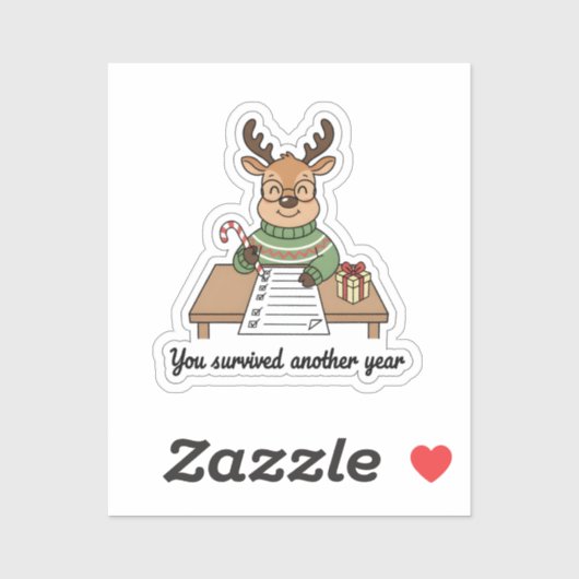 You Survived Another Year Sticker – Cute Reindeer (Feuille)