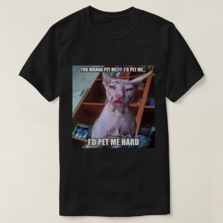 You wanna pet me  t-shirt