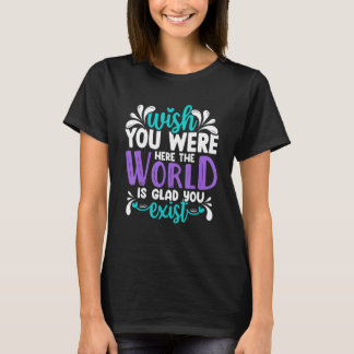 You Were Suicide Prevention Awareness Teal Purple  T-shirt