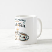You Will Always Be My Best-Tea Coffee Mug (Devant droit)