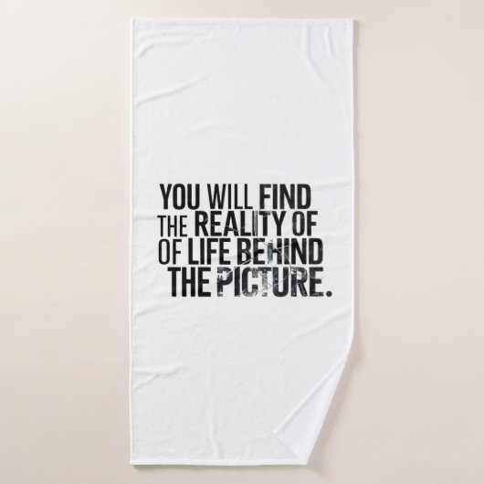 You will find the reality of Life Bad Handdoek (Badhanddoek)