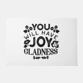 You Will Have Joy and Gladness Inspirational Quote Deurmat (Voorkant)