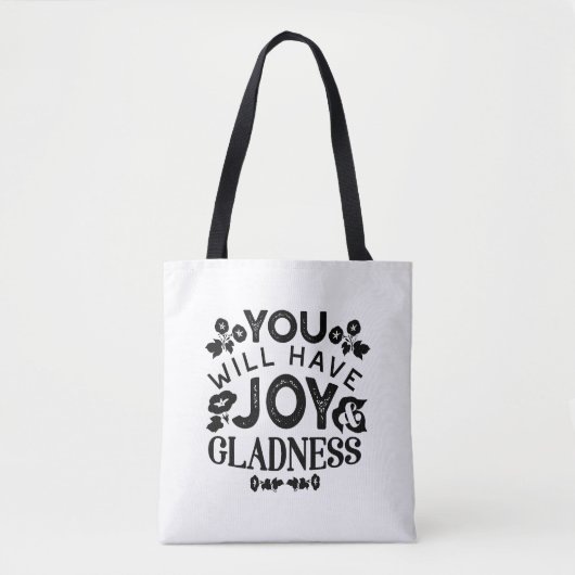 You Will Have Joy and Gladness Inspirational Quote Draagtas (Voorkant)