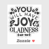 You Will Have Joy and Gladness Inspirational Quote Sticker (Vel)