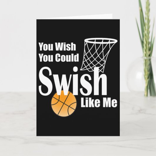You Wish You Could Swish Like Me Sketll  Kaart (Voorkant)