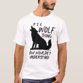 You Wouldn't Understand, Wolf Lover  T-shirt (Voorkant)