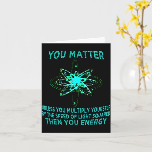 You You Energy Funny Physicist Physics Lover Kaart (Gele Bloem)