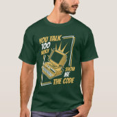 Youalkoo Much Show Mehe Code Coder Software funny T-shirt (Voorkant)