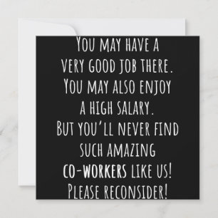 you'll never find such amazing co-workers like us! save the date