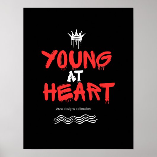 Young at Heart – Timeless Positive Mindset WallArt Poster (Voorkant)