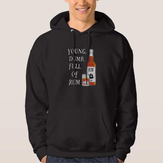 Young Dumb Full Of Rum Hoodie (Voorkant)