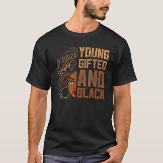 Young ed And Black History Month African Melanin W T-shirt