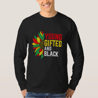 Young ed And Black Proud Flowers Melanin African P T-shirt
