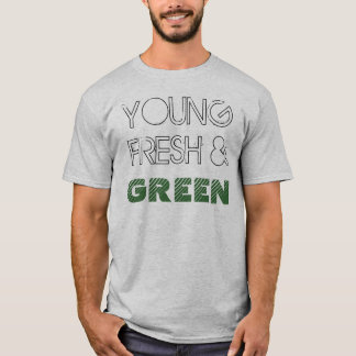 Young Fresh & Green T-shirt