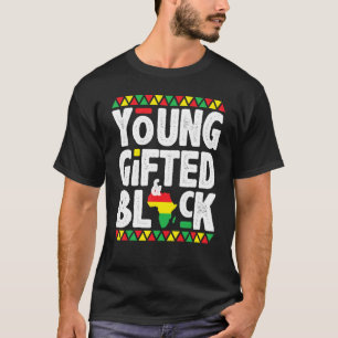 Young Gifted and Black American Pride Black Histor T-shirt