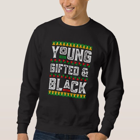 Young Gifted & Black History African American BLM Trui (Voorkant)