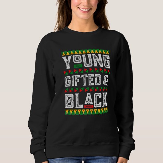Young Gifted & Black History African American BLM Trui (Voorkant)