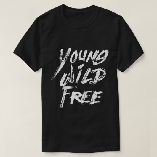 Young Wild Free T-shirt (Design voorkant)