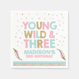 Young Wild & Three Birthday Party Napkin Pink Gold Servet