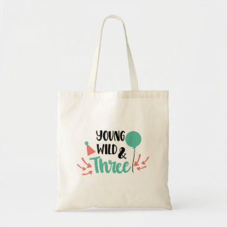 Young, Wild & Three - Cute 3rd Birthday Design Tote Bag