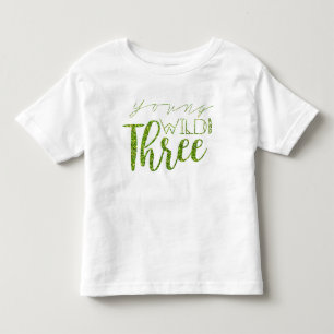 Young Wild & Three Groene glitter 3e verjaarda Kinder Shirts