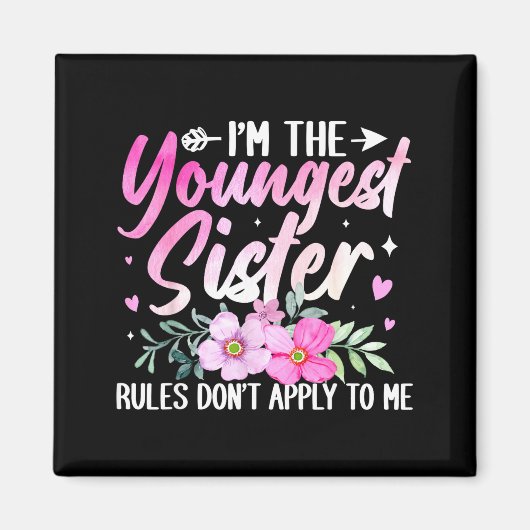 Youngest Sister Tee Rules Don't Apply To Me Funny Magneet (Voorkant)