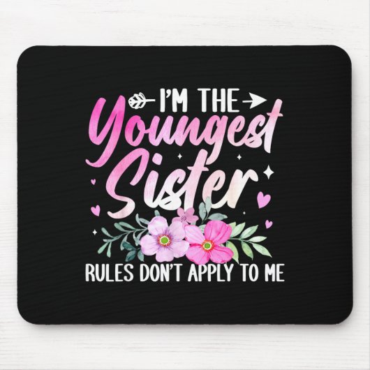 Youngest Sister Tee Rules Don't Apply To Me Funny  Muismat (Voorkant)