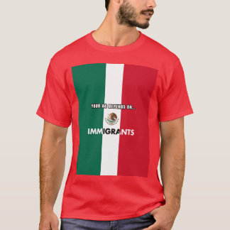 Your Agriculture Depends On Immigrants California T-shirt