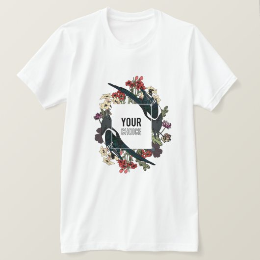your choice an amazing design t-shirt (Design voorkant)
