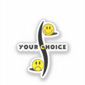 your choice sticker (Voorkant)