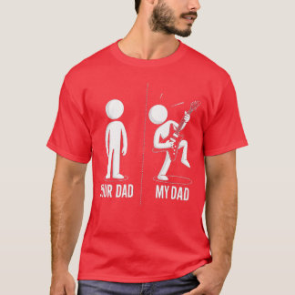 Your Dad My Dad Funny Father Music Guitar Player H T-shirt