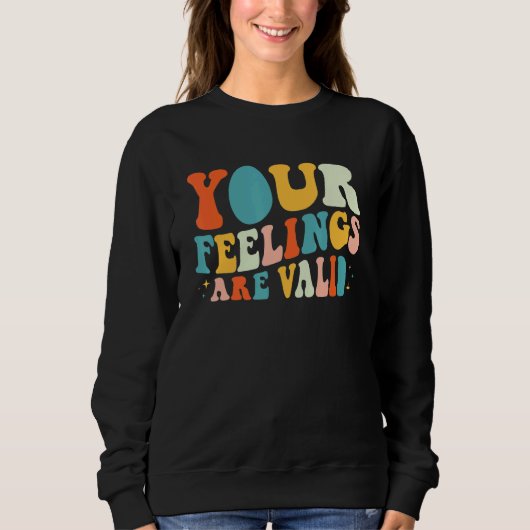 Your Feelings Are Valid Retro Mental Health Awaren Trui (Voorkant)