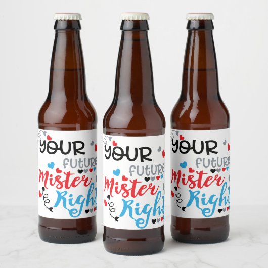Your Future Mister Right Bier Etiket (Flessen)