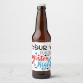 Your Future Mister Right Bier Etiket (Voorkant)