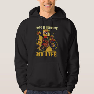 Your Hobby My Life Enduro Motocross Hoodie