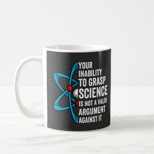 Your Inability To Grasp Science Is Not A Valid Arg Koffiemok (Links)