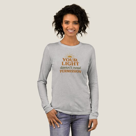 Your light doesn't need permission to shine. Tri-Blend shirt (Voorkant)