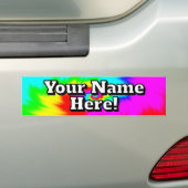 Your Name Here! (you may change the words) Bumpersticker (Op auto)