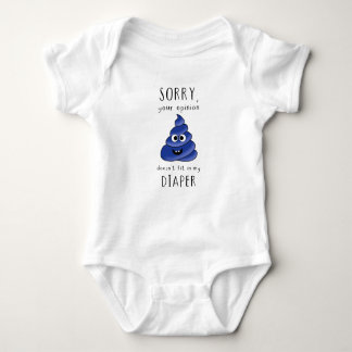 Your Opinion Doesn’t Fit in My Diaper – Funny Baby Romper
