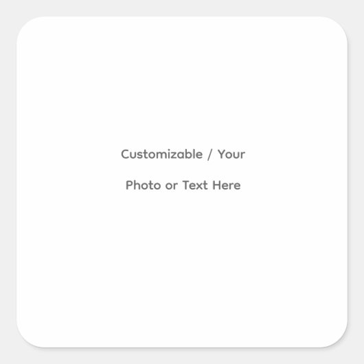 Your Photo or Text Here (Customizable Design) Vierkante Sticker (Voorkant)