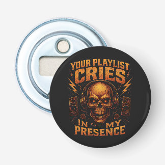 Your Playlist Cries Skull Headphone Music Button Flesopener