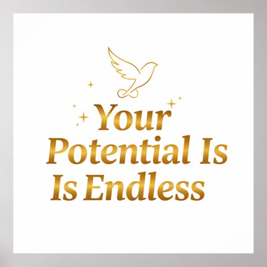Your Potential Is Endless Dove Gold Motivation Poster (Voorkant)