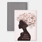 Your Season Is Coming Inspirational Magnet  (Recto/Verso)