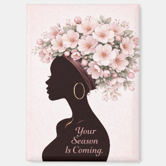 Your Season Is Coming Inspirational Magnet  Magneet