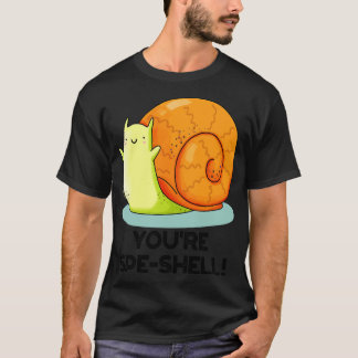 Your Speshell Funny Snail Pun T-shirt