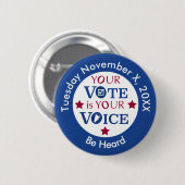 Your Vote is Your Voice Custom Message Ronde Button 5,7 Cm (Voorkant /achterkant)