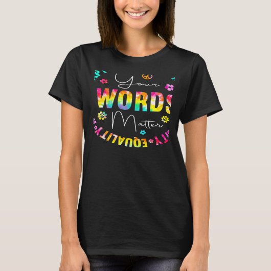 Your Words Matter Speech Therapy Appreciation Tie  T-shirt (Voorkant)
