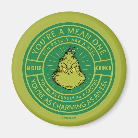 You're a Mean One Mister Grinch Badge Magneet (Voorkant)