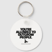 You're Allowed To Outgrow People - Freedom Design Sleutelhanger (Achterkant)