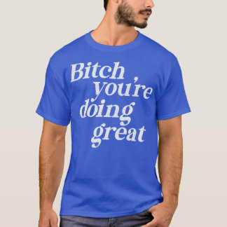 Youre doet geweldig Motivatie typografie ontwerp T-shirt